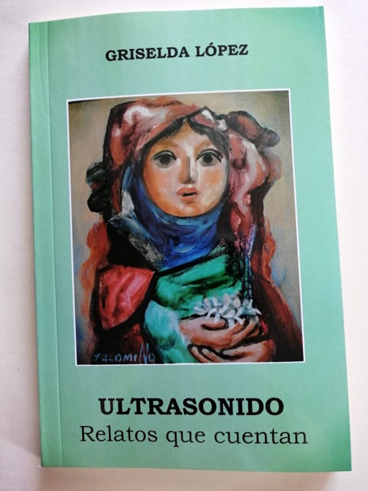 Sonidos y ultrasonidos de Griselda López