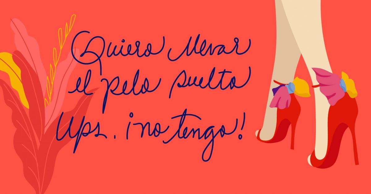Quiero llevar el pelo suelto, ups, ¡no tengo!