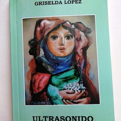 Sonidos y ultrasonidos de Griselda López