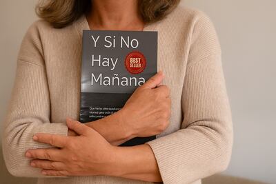 Y si no hay mañana: ¿Qué harías si te quedara poco tiempo? 