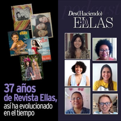 Podcast Ellas: 37 años de revista Ellas, así hemos evolucionado a través del tiempo