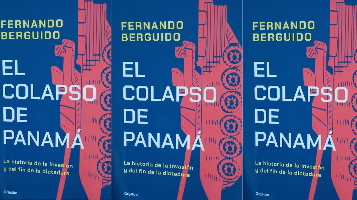 El Colapso de Panamá; la historia de la invasión y del fin de la dictadura